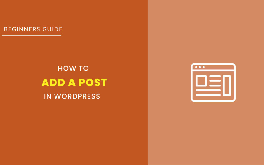 How to Add a Post in WordPress