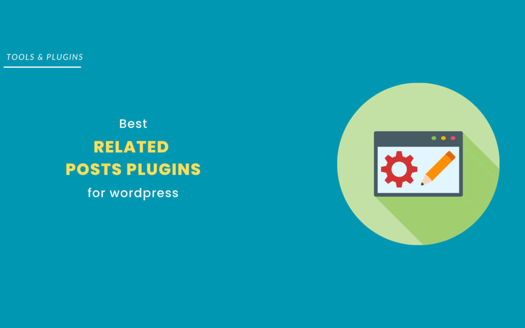 5 The Best Related Posts Plugins for WordPress