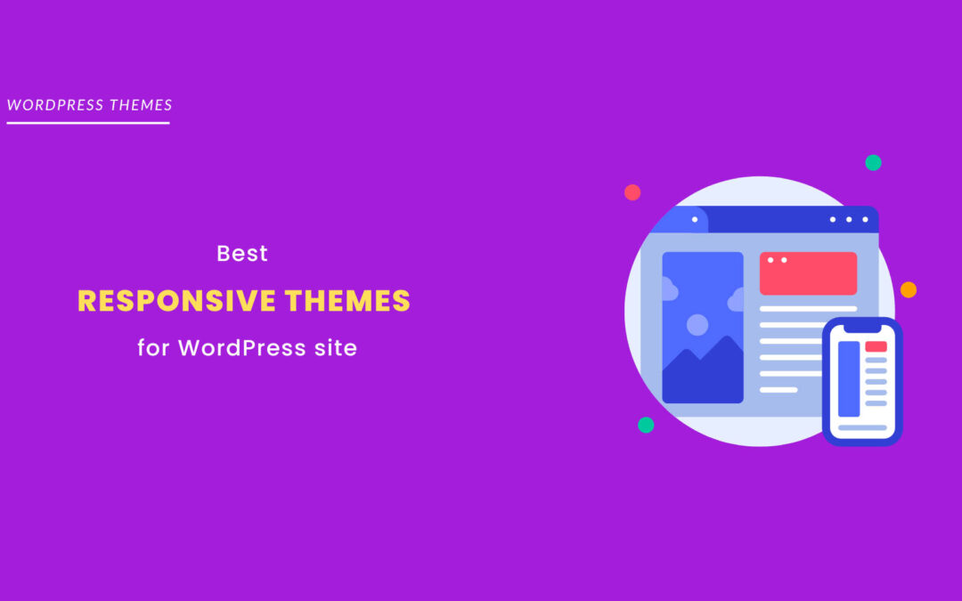 The Best Responsive Themes for WordPress Site