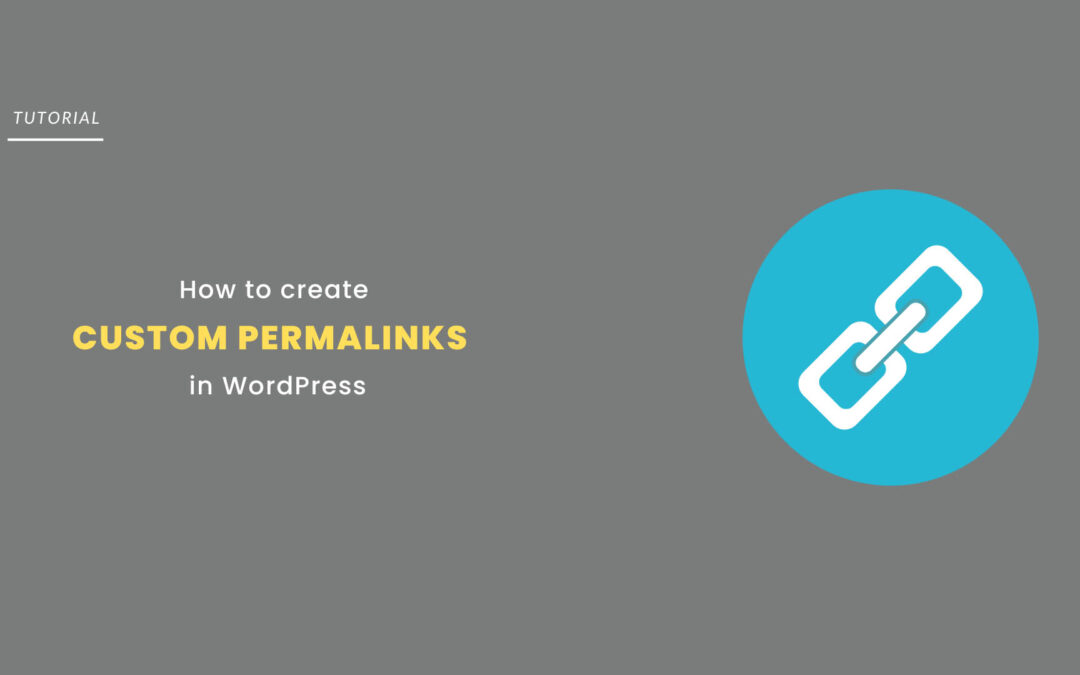 How to Create Custom Permalinks in WordPress