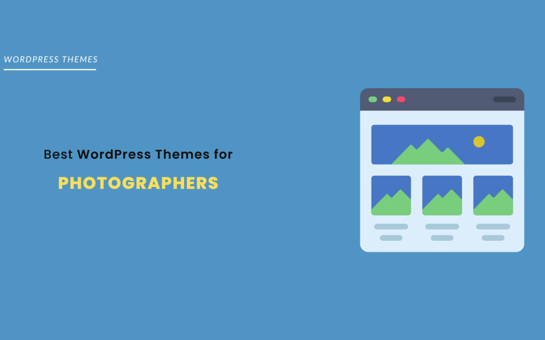 23 The Best WordPress Themes for Photographers (2023)