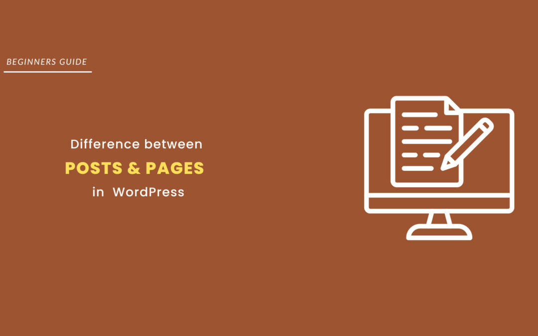 What is the Difference Between Posts and Pages in WordPress